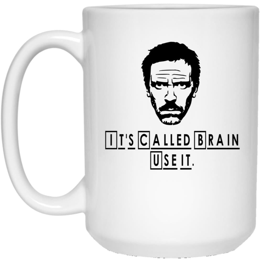 Dr. House- It'S Called Brain White Coffee Mug, Gift Coffee Mug