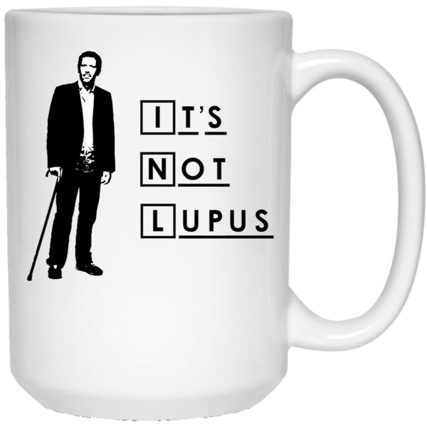 Dr House - It'S Not Lupus (1) White Coffee Mug, Gift Coffee Mug