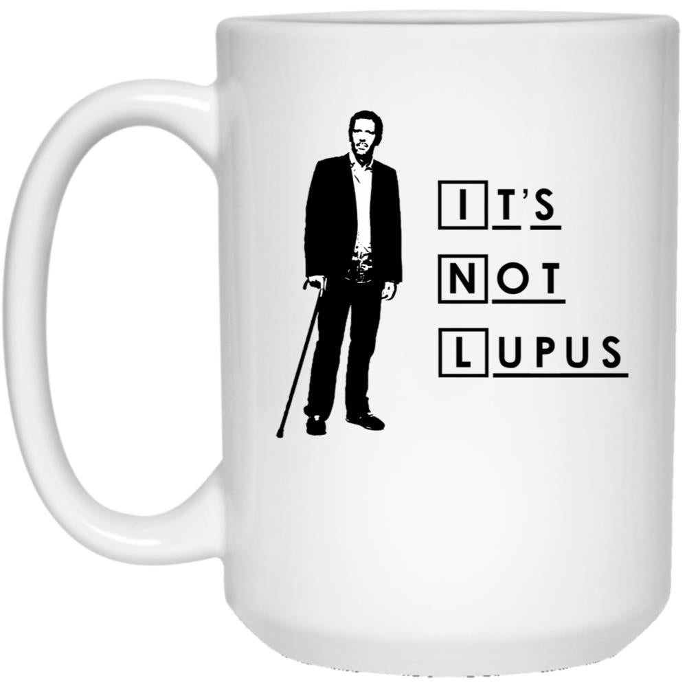 Dr House - It'S Not Lupus (1) White Coffee Mug, Gift Coffee Mug