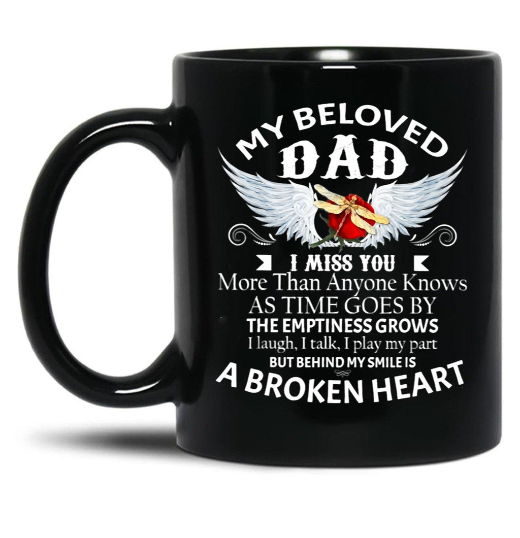 Dragonfly My Beloved Dad I Miss You More Than Any One Knows Black Coffee Mug