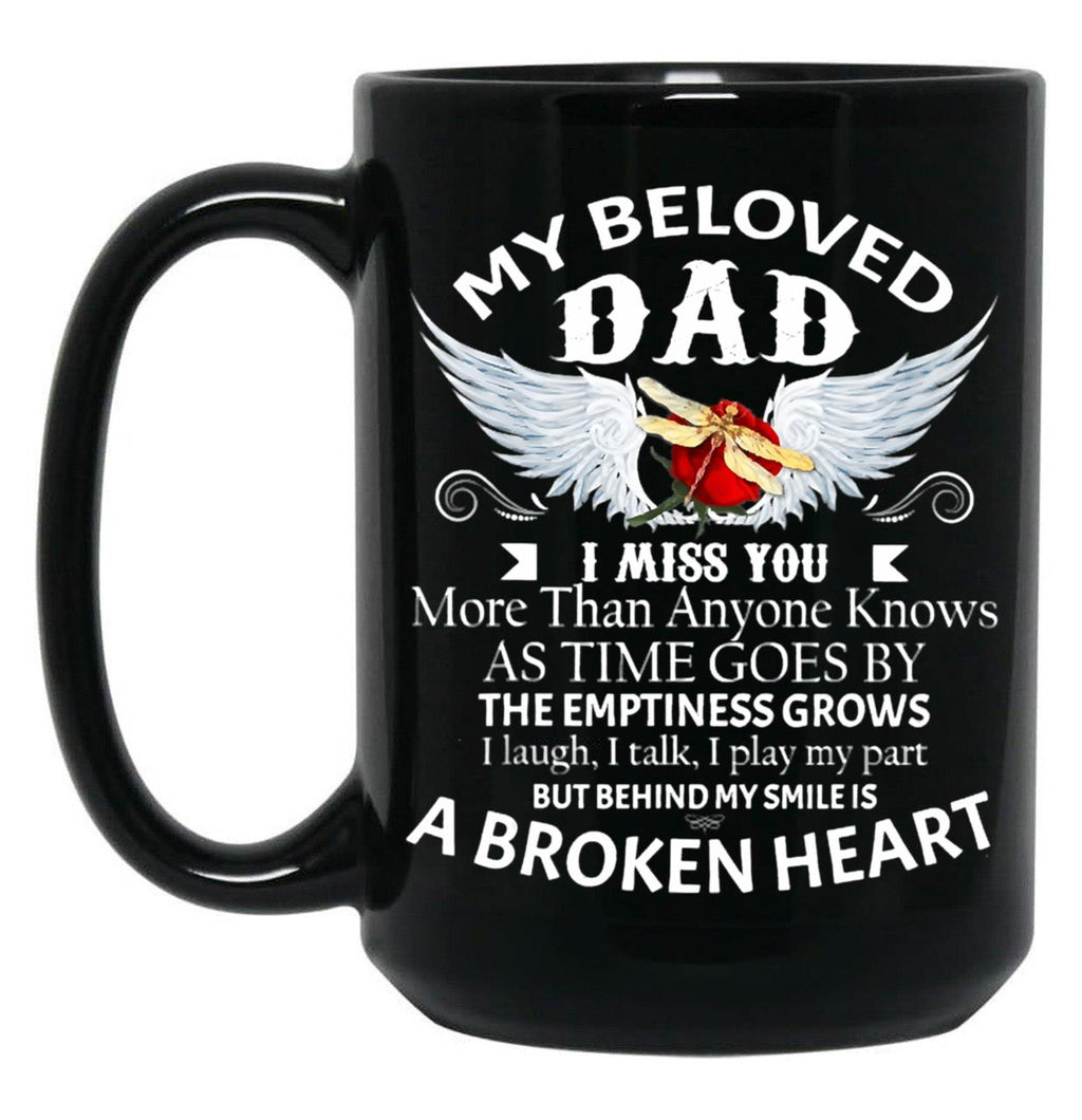 Dragonfly My Beloved Dad I Miss You More Than Any One Knows Black Coffee Mug