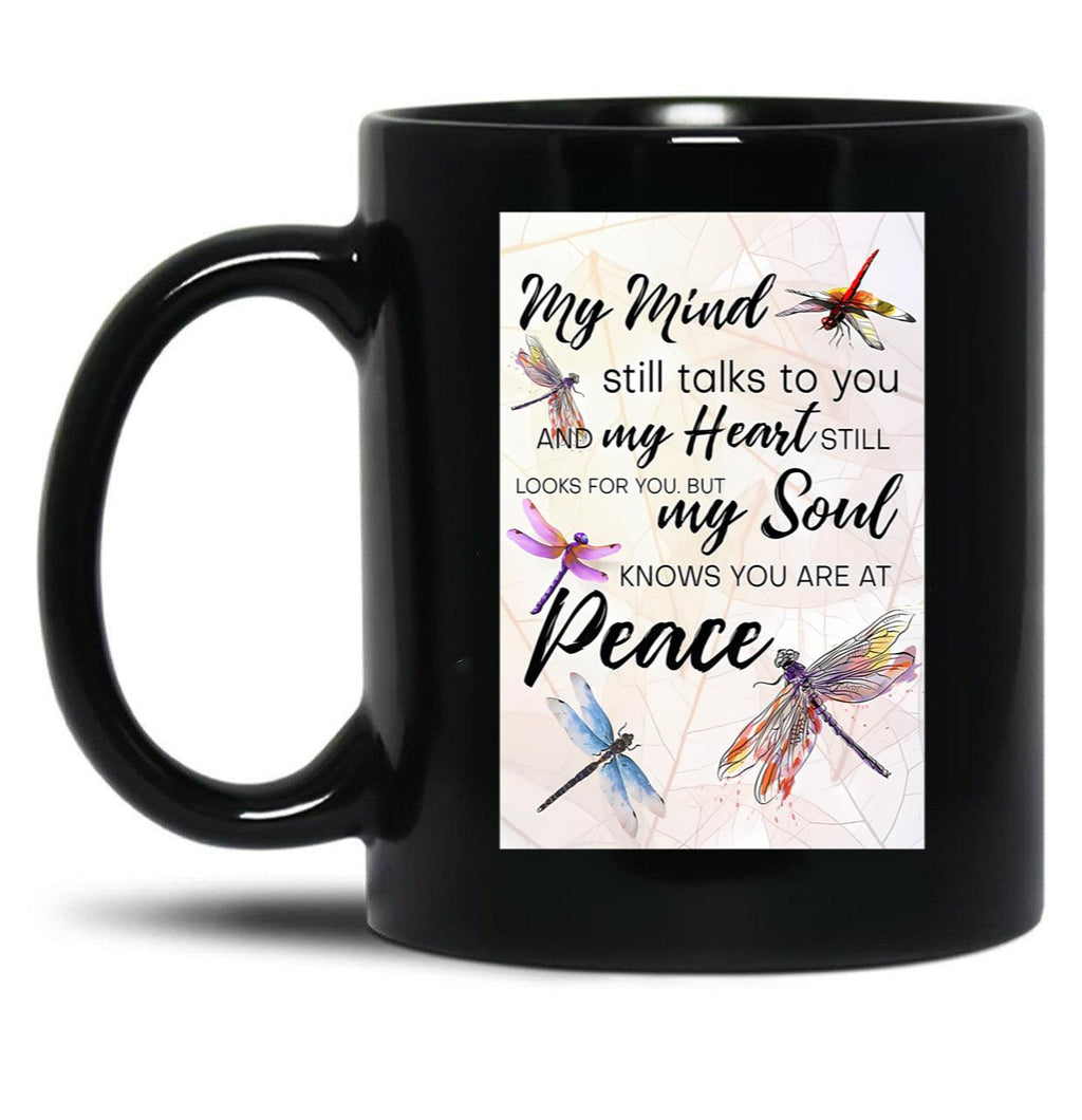 Dragonfly My Mind Still Talks To You Black Coffee Mug