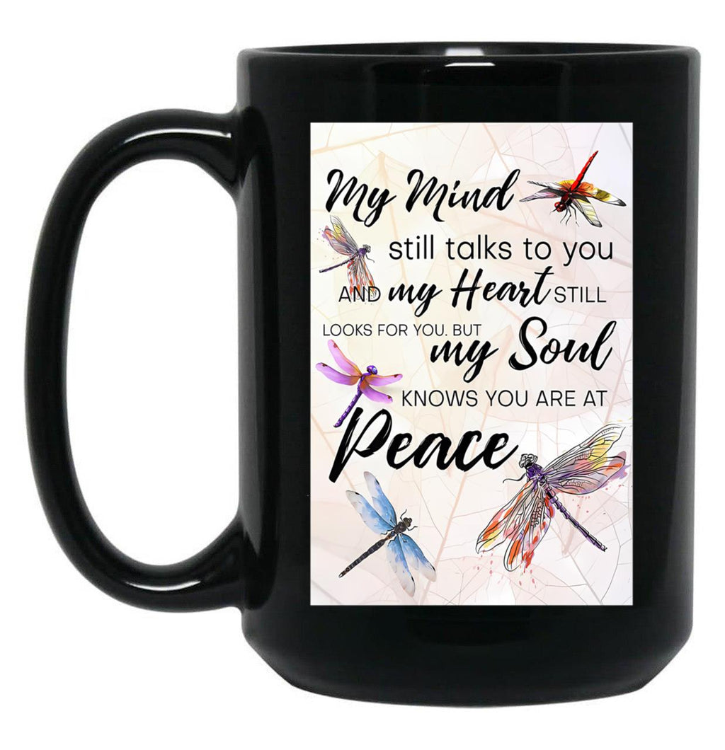 Dragonfly My Mind Still Talks To You Black Coffee Mug