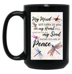 Dragonfly My Mind Still Talks To You Black Coffee Mug