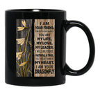 Dragonfly You Are My Life Black Coffee Mug - Black