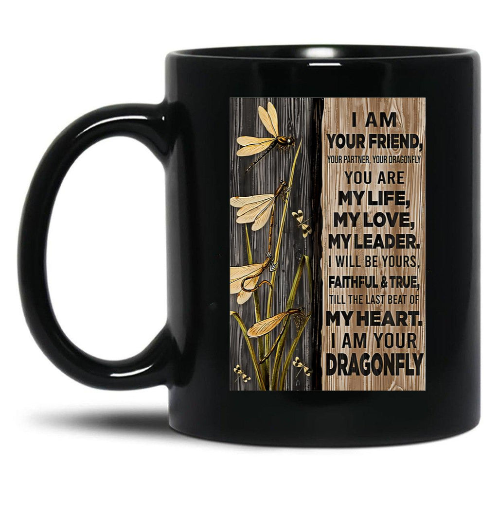 Dragonfly You Are My Life Black Coffee Mug