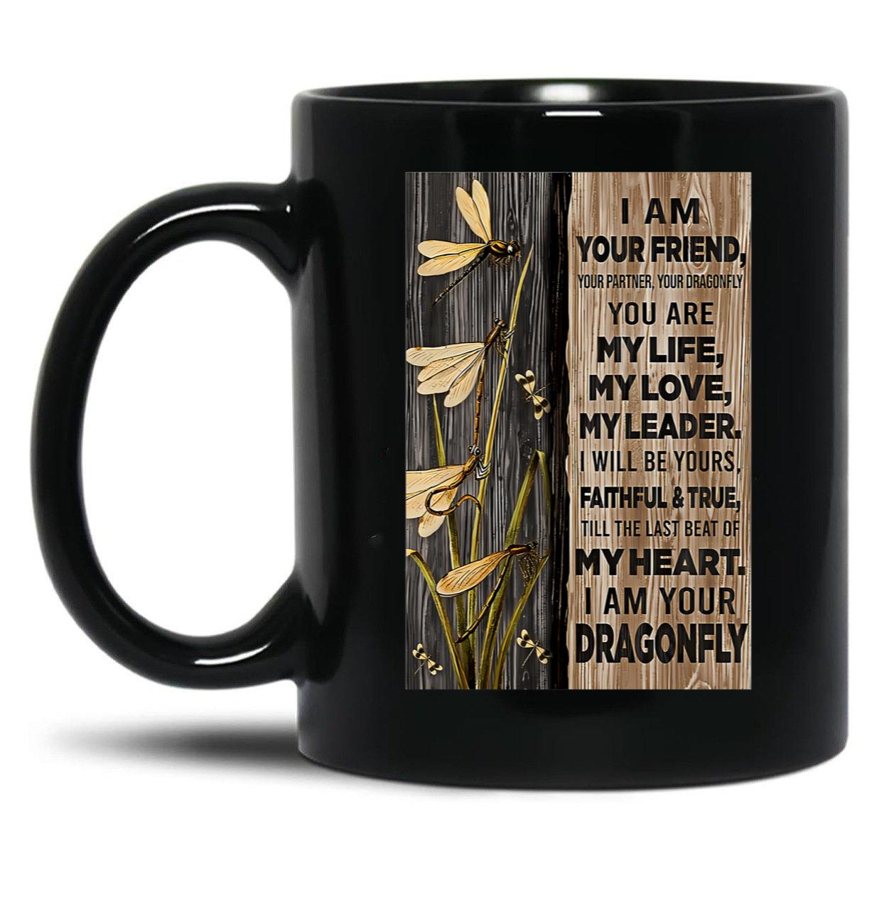 Dragonfly You Are My Life Black Coffee Mug