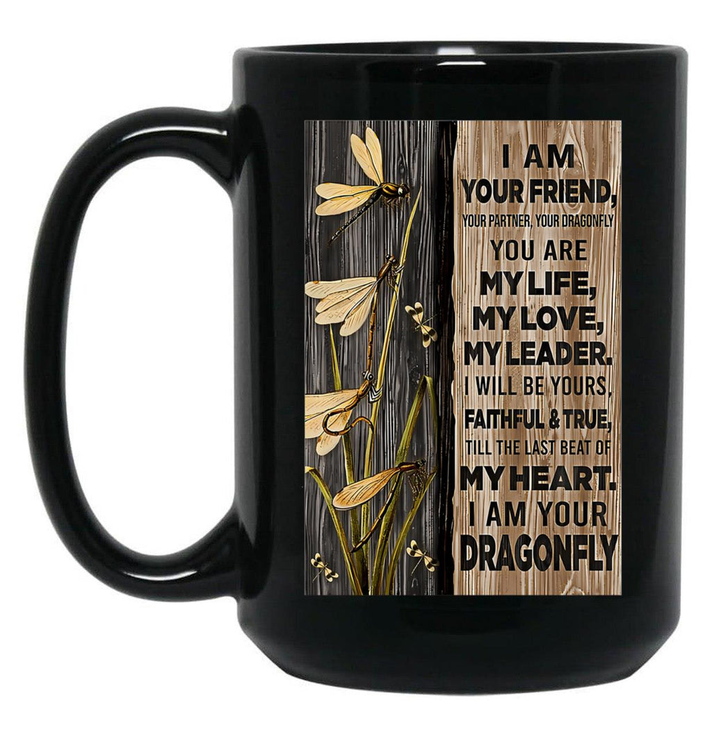 Dragonfly You Are My Life Black Coffee Mug