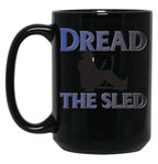 Dread The Sled Hockey Black Coffee Mug, Gift Coffee Mug