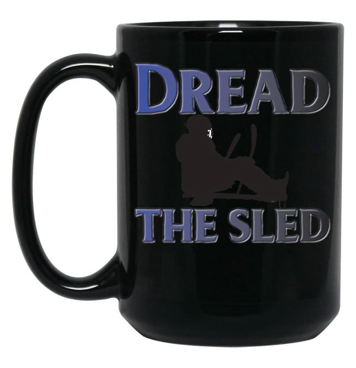 Dread The Sled Hockey Black Coffee Mug, Gift Coffee Mug