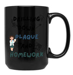 Drilling Down Plaque And Homework Black Coffee Mug, Gift Coffee Mug