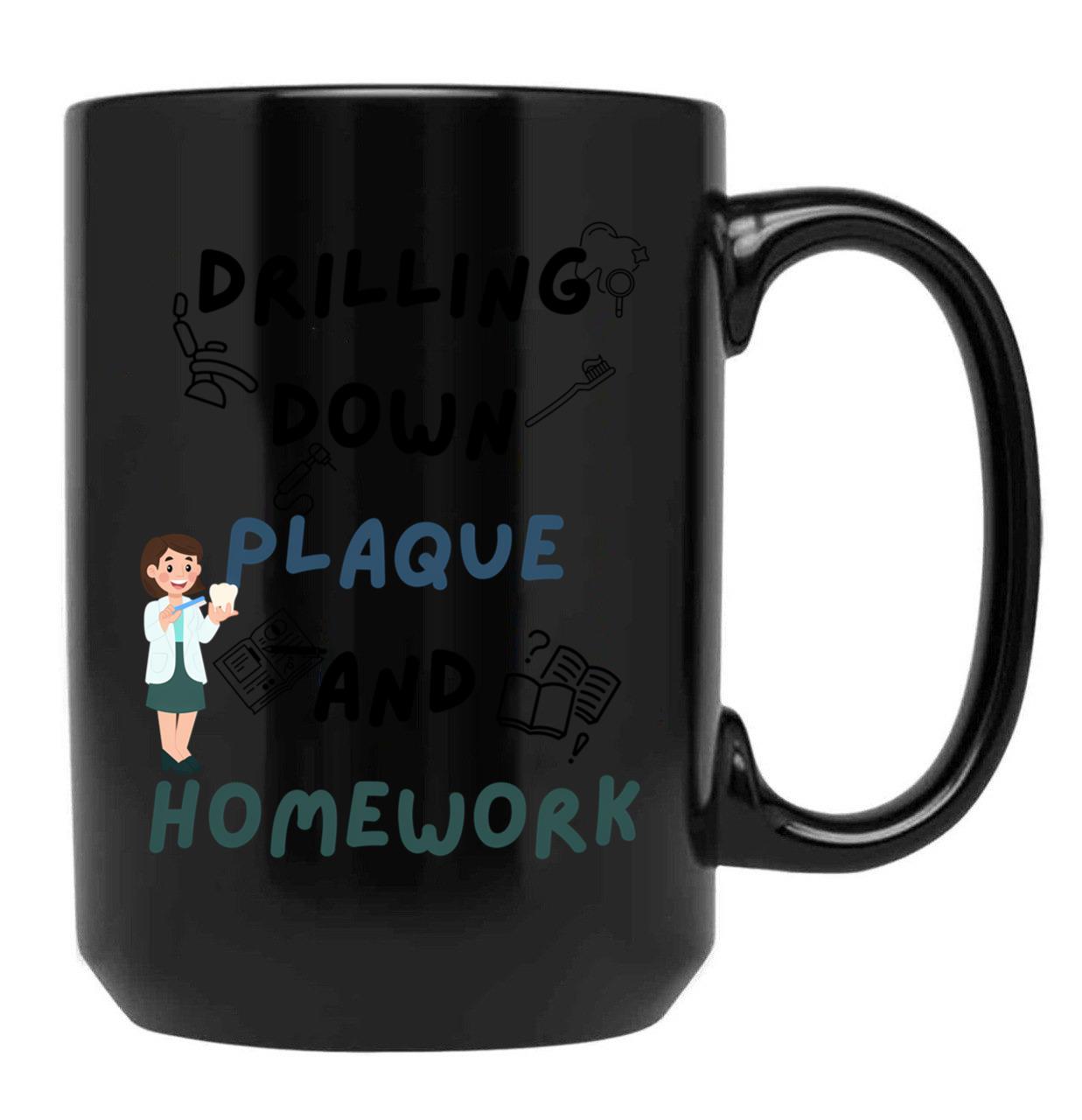 Drilling Down Plaque And Homework Black Coffee Mug, Gift Coffee Mug