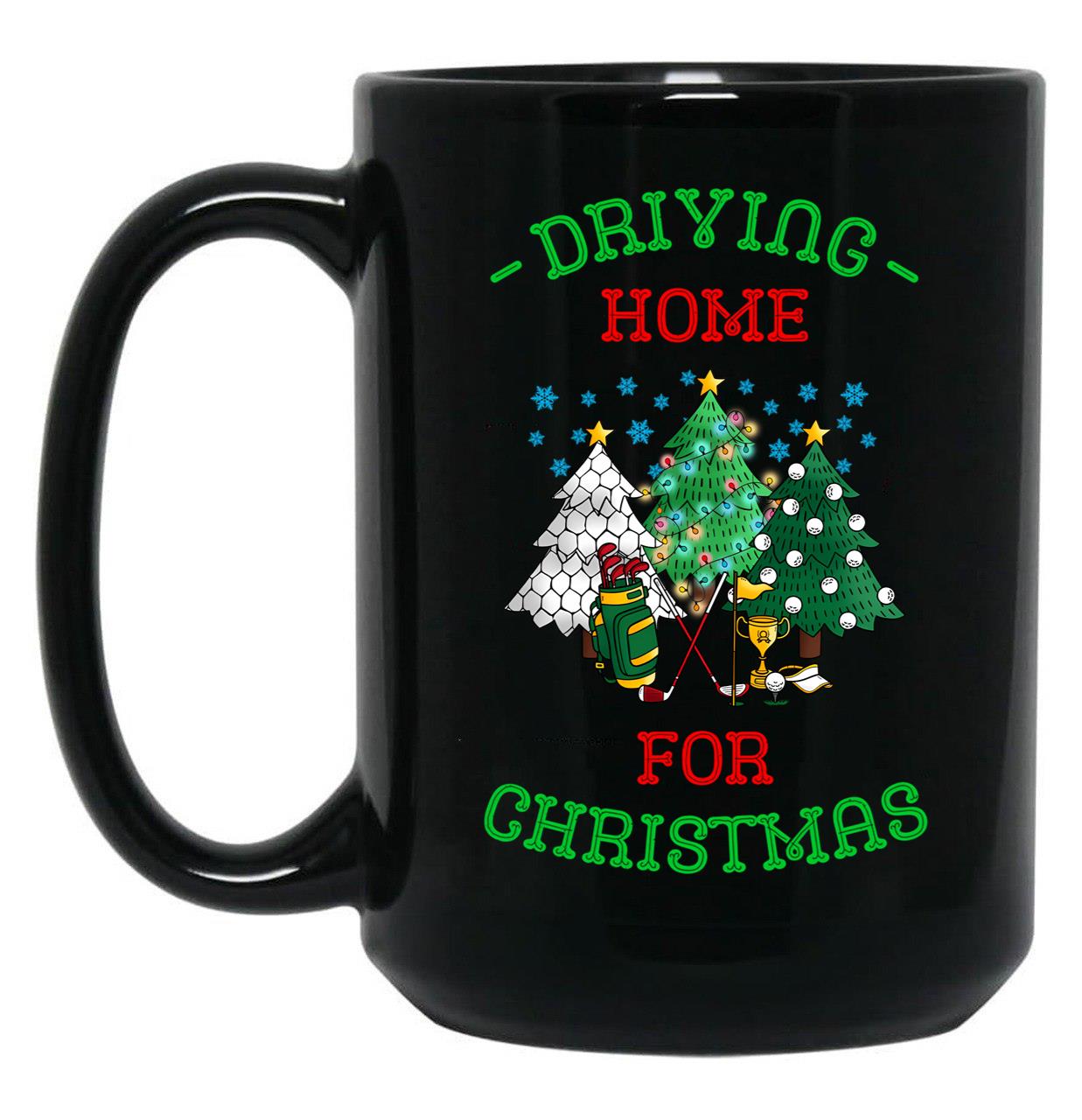 Driving Home For Christmas Funny Golf Christmas Black Coffee Mug, Gift Coffee Mug