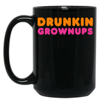 Drunkin Grownups Funny Humor Novelty Black Coffee Mug, Gift Coffee Mug