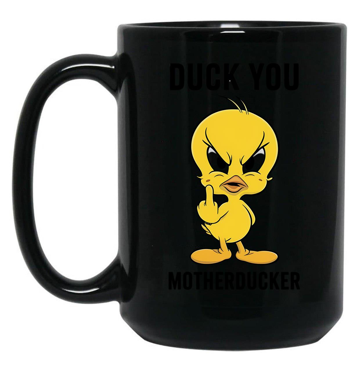 Duck You Motherducker Black Coffee Mug, Gift Coffee Mug