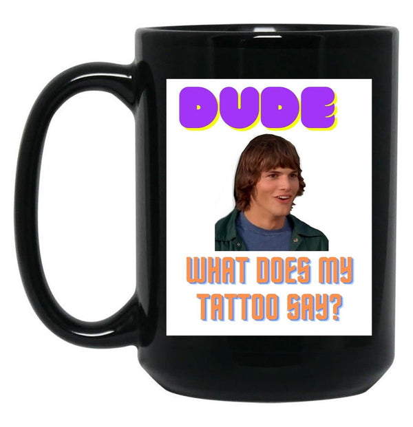 Dude Wheres My Car Design Pt1 Black Coffee Mug, Gift Coffee Mug - Black