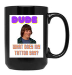 Dude Wheres My Car Design Pt1 Black Coffee Mug, Gift Coffee Mug