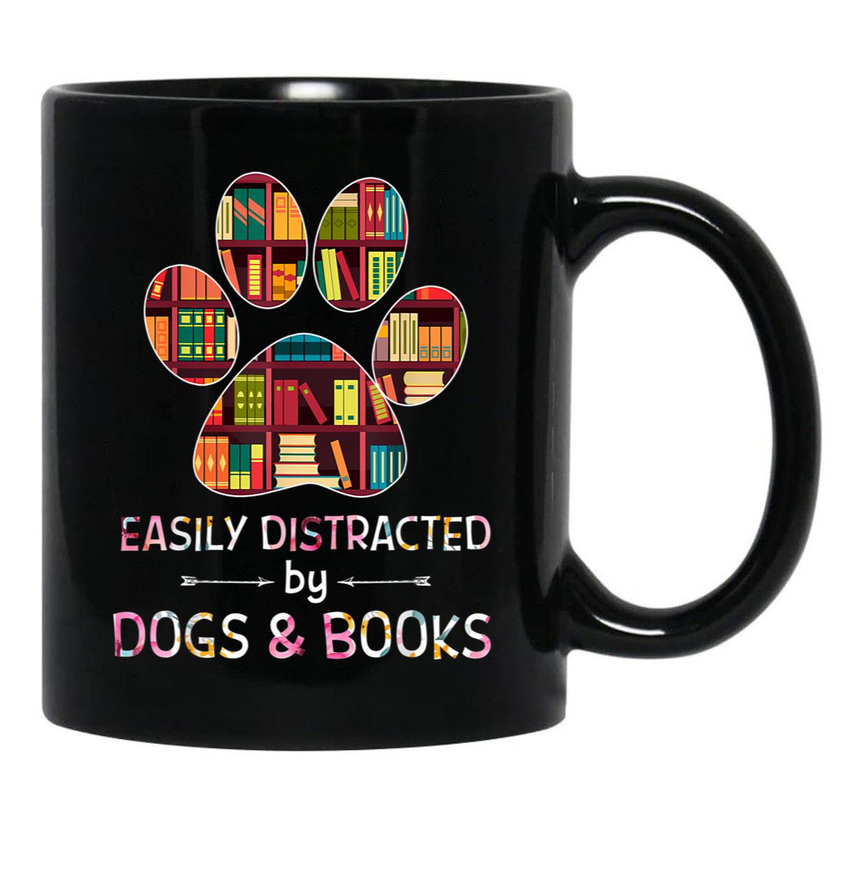 Easily Distracted By Dogs And Books Black Coffee Mug, Gift Coffee Mug - Black
