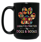 Easily Distracted By Dogs And Books Black Coffee Mug, Gift Coffee Mug