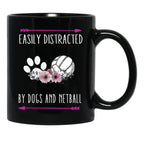 Easily Distracted By Dogs And Netball Netball Quote Netball Design Funny Netball Black Coffee Mug, Gift Coffee Mug - Black
