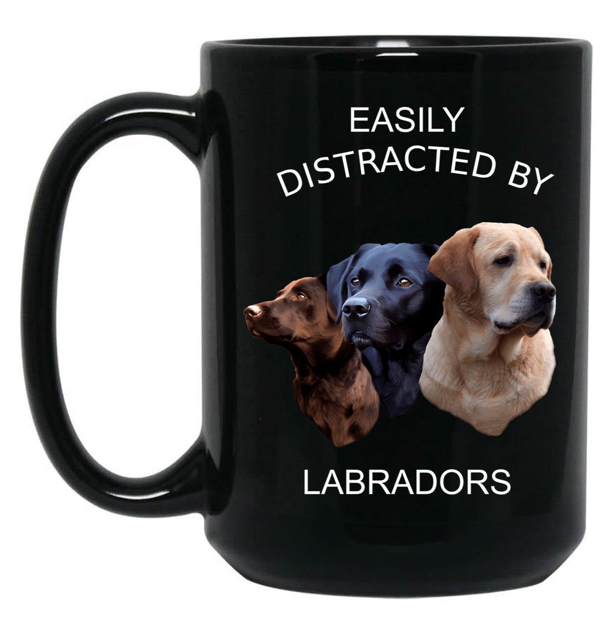Easily Distracted By Labradors Labrador Retriever Shirt Black Coffee Mug, Gift Coffee Mug