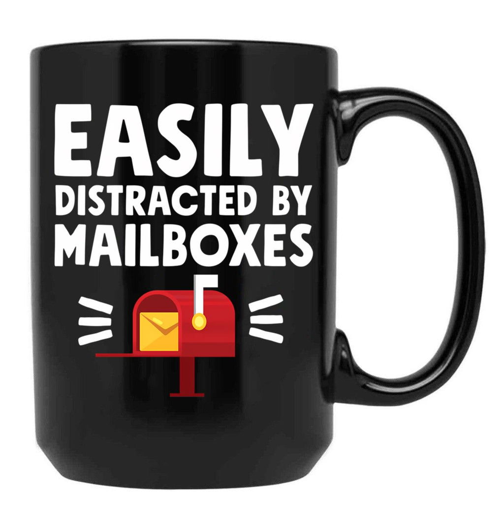 Easily Distracted By Mailboxes - Postal Worker Black Coffee Mug, Gift Coffee Mug