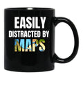Easily Distracted By Maps Funny Geography Teacher Quote Black Coffee Mug, Gift Coffee Mug - Black