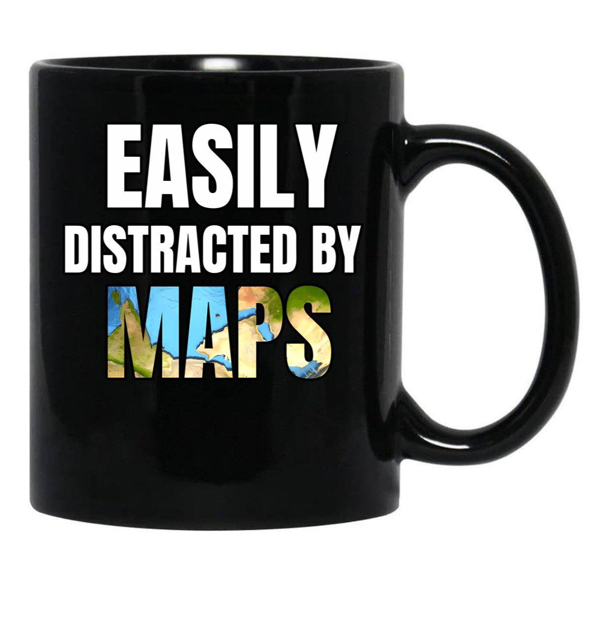 Easily Distracted By Maps Funny Geography Teacher Quote Black Coffee Mug, Gift Coffee Mug - Black