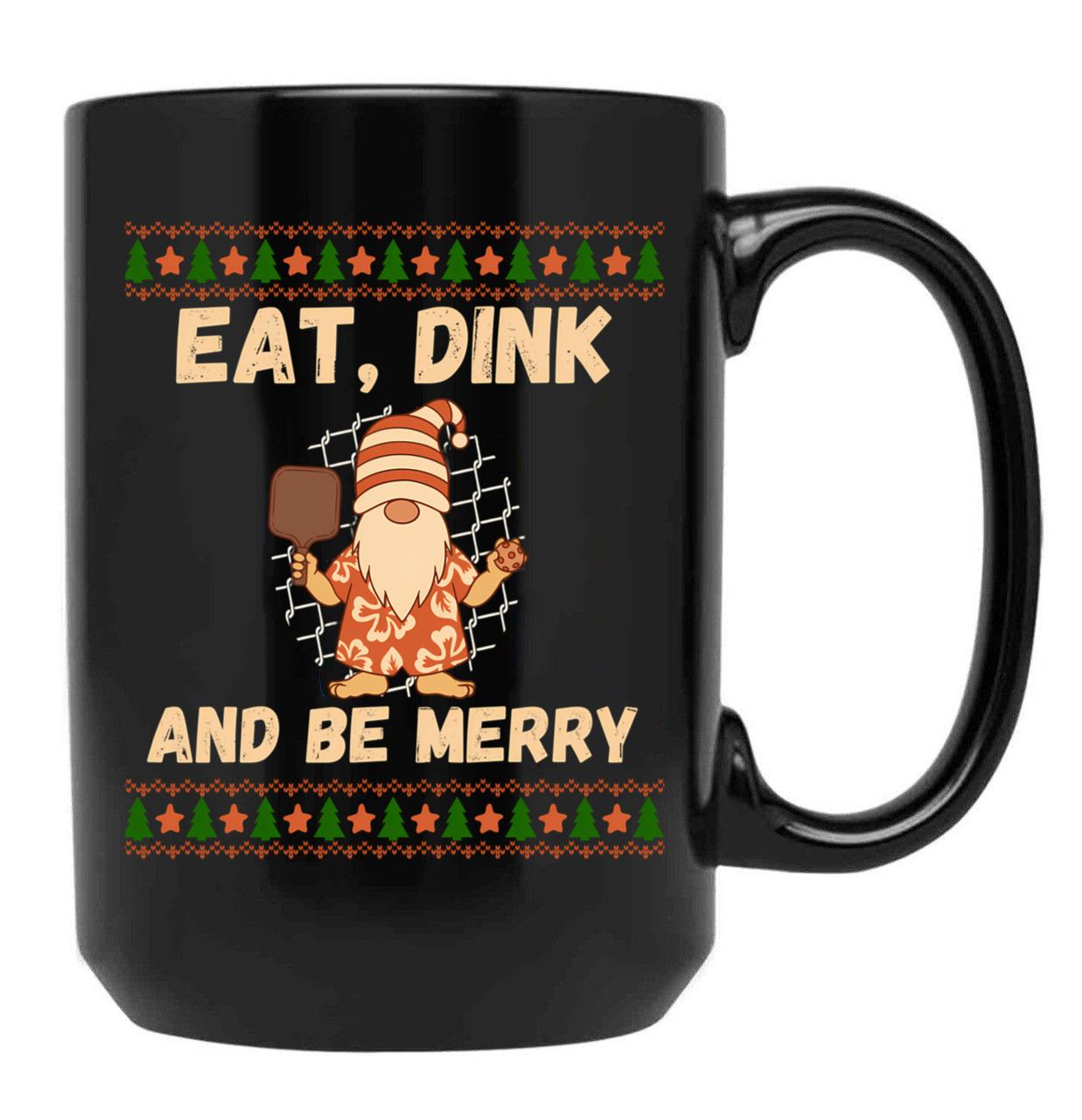 Eat Dink And Be Merry Funny Christmas Pickleball Black Coffee Mug, Gift Coffee Mug