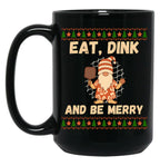 Eat Dink And Be Merry Funny Christmas Pickleball Black Coffee Mug, Gift Coffee Mug