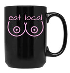 Eat Local Breastfeeding Support Nursing Mothers Black Coffee Mug, Gift Coffee Mug