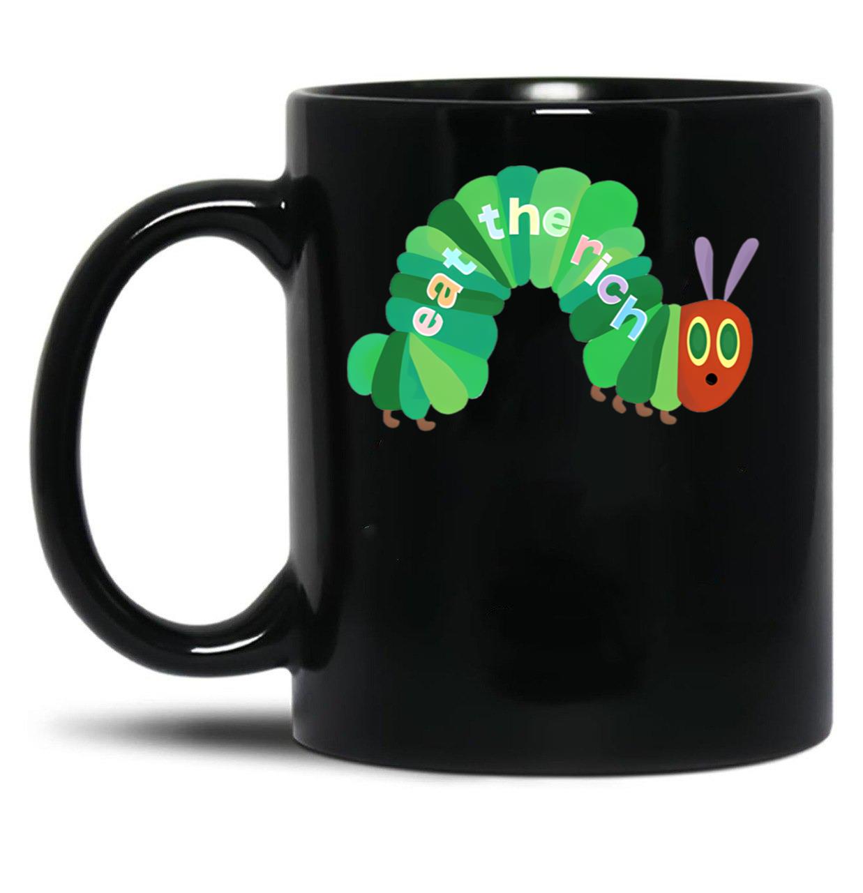 Eat The Rich Hungry Caterpillar T Shirt Quilt T Shirt Svg Shirts For Men Funny Dad Shirt T Shirt Alignment Tool Black Coffee Mug, Gift Coffee Mug - Black