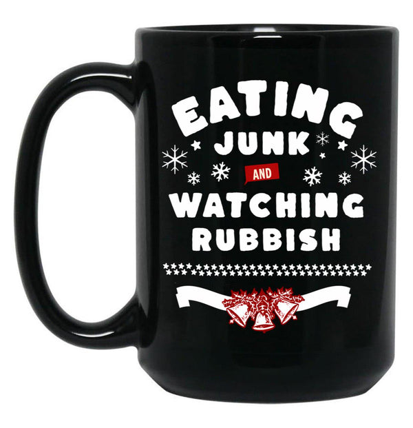 Eating Junk and Watching Rubbish Black Coffee Mug, Gift Coffee Mug - Black