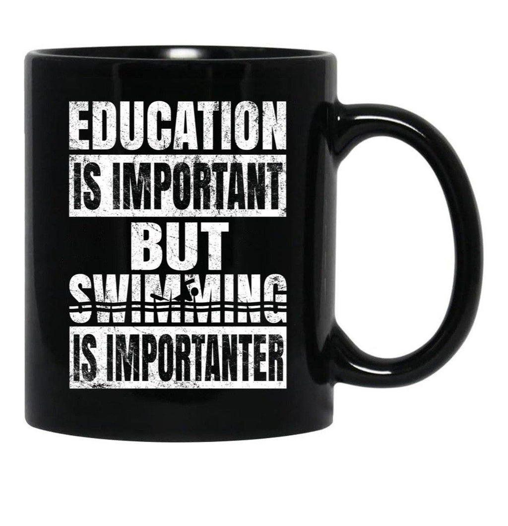 Education Is Important But Swimming Is Importanter Swimmer Print Black Coffee Mug, Gift Coffee Mug - Black