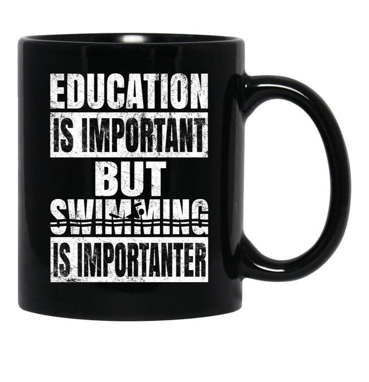 Education Is Important But Swimming Is Importanter Swimmer Print Black Coffee Mug, Gift Coffee Mug - Black
