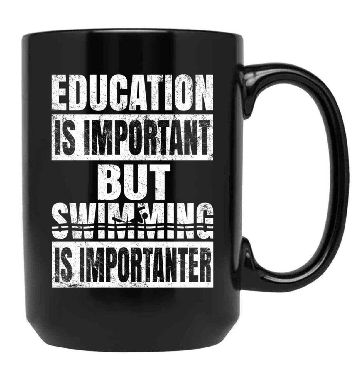Education Is Important But Swimming Is Importanter Swimmer Print Black Coffee Mug, Gift Coffee Mug