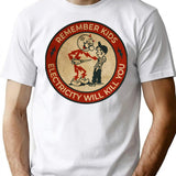 Electricity Will Kill You Kids Vintage T-Shirt for Men & Women, T-Shirts Graphic Tee - White