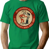 Electricity Will Kill You Kids Vintage T-Shirt for Men & Women, T-Shirts Graphic Tee - Green