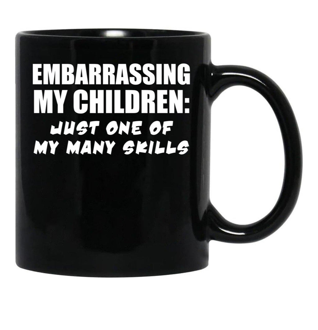 Embarrassing My Children Skill Black Coffee Mug, Gift Coffee Mug - Black