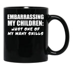 Embarrassing My Children Skill Black Coffee Mug, Gift Coffee Mug - Black
