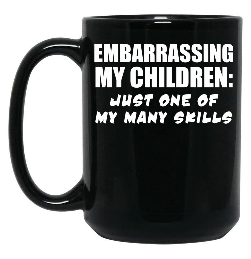 Embarrassing My Children Skill Black Coffee Mug, Gift Coffee Mug
