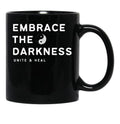 Embrace The Darkness Yin Yang Unite And Heal Black Coffee Mug, Gift Coffee Mug - Black