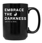 Embrace The Darkness Yin Yang Unite And Heal Black Coffee Mug, Gift Coffee Mug
