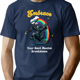 Embrace Your Next Mental Breakdown T-Shirt for Men & Women, T-Shirts Graphic Tee - Navy