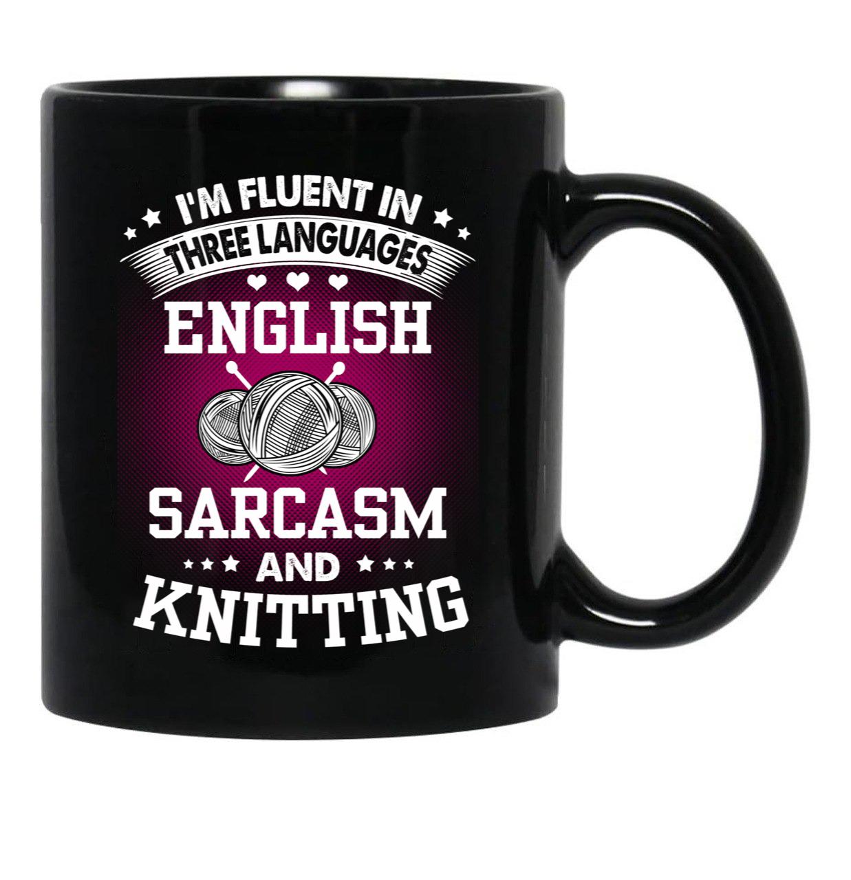 English Sarcasm And Knitting Black Coffee Mug, Gift Coffee Mug - Black