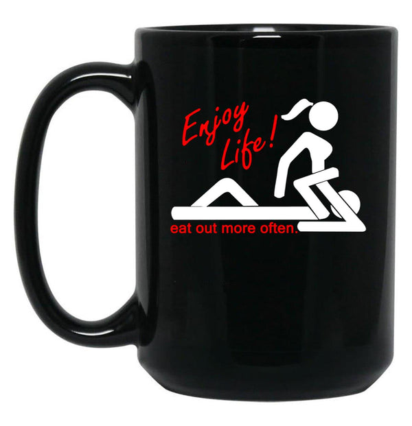 Enjoy Life Eat Out More Often Black Coffee Mug, Gift Coffee Mug - Black