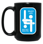 Enjoy Life Eat Out More Black Coffee Mug, Gift Coffee Mug