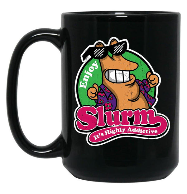 Enjoy Slurm Black Coffee Mug, Gift Coffee Mug - Black