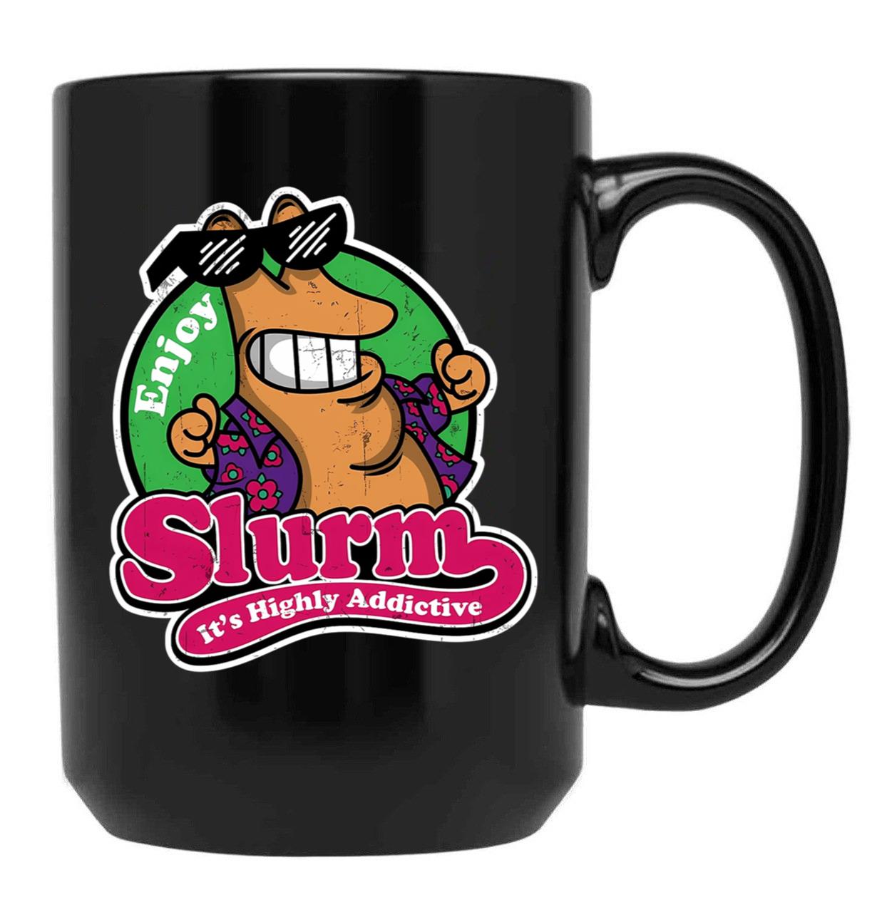 Enjoy Slurm Black Coffee Mug, Gift Coffee Mug
