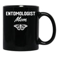 Entomologist Mom Black Coffee Mug, Gift Coffee Mug - Black